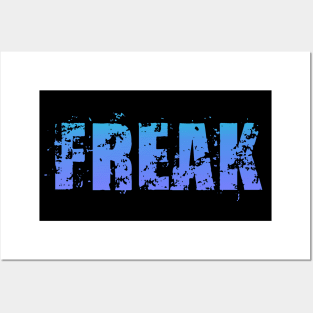 Freak Posters and Art